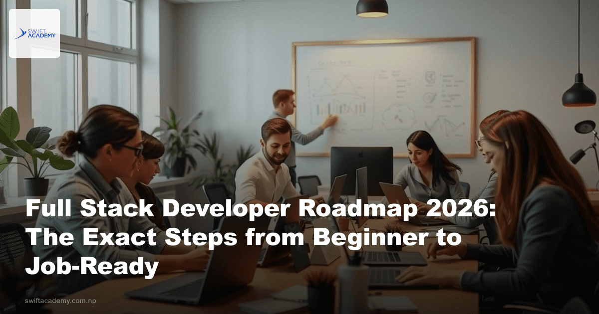 Full Stack Developer Roadmap 2026: The Exact Steps from Beginner to Job ...