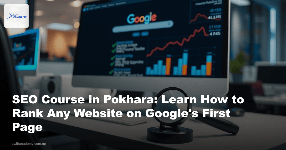SEO Course in Pokhara: Learn How to Rank Any Website on Google’s First Page