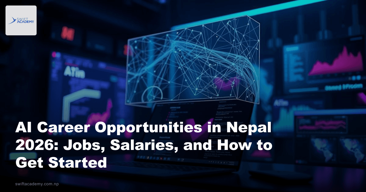 AI Career Opportunities in Nepal 2026: Jobs, Salaries, and How to Get Started