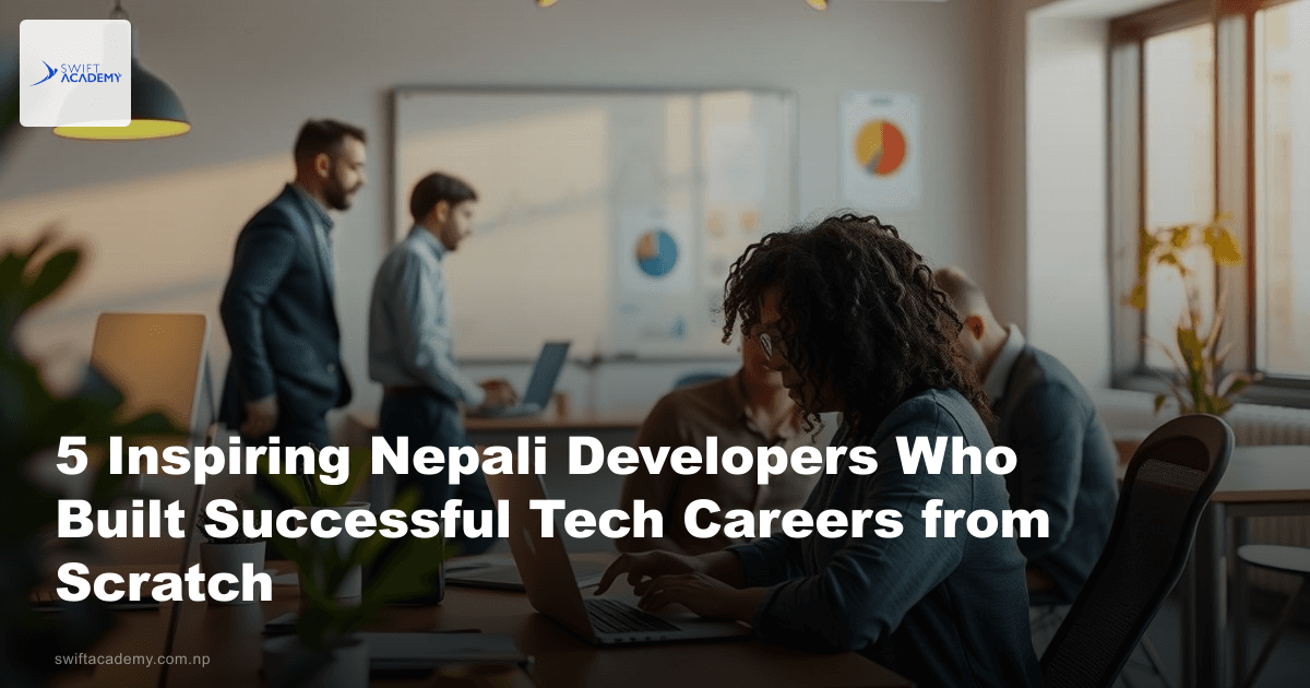 5 Inspiring Nepali Developers Who Built Successful Tech Careers from Scratch